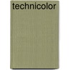 Technicolor by Thuy Linh N. Tu