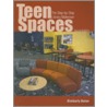 Teen Spaces door Kimberly Bolan