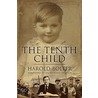Tenth Child door Harry Bolter