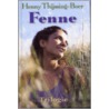 Fenne trilogie door Henny Thijssing-Boer