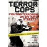 Terror Cops by Kris Hollington