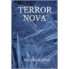 Terror Nova door Malcolm Kitchen