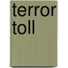 Terror Toll by William C. Gamble