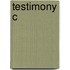 Testimony C