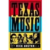 Texas Music by Rick Koster