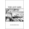 The Ant God door Kelton Drew Earl