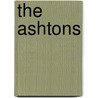 The Ashtons door Sarah Orwig