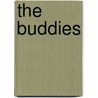 The Buddies by Arthur A. Fiore