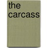The Carcass door Jonathan Reigns