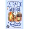 The Charade door Laura Lee Guhrke