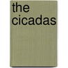 The Cicadas door Shawn Penning