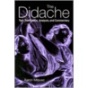 The Didache by Aaron Milavec
