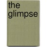 The Glimpse door Arnold Bennettt