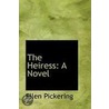 The Heiress by Ellen Pickering