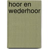Hoor en wederhoor by P. Witteman