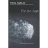 The Ice Age door Paul Farley