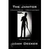 The Janitor door Decker Adam