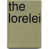 The Lorelei by Ronald R. Schmidt