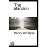 The Mansion by Julian Dyke