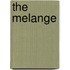 The Melange