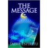 The Message door Jaime Espiritu