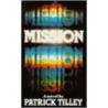 The Mission door Patrick Tilley