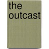 The Outcast by Selma Lagerl�F