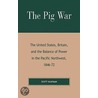 The Pig War by Scott-Kaufman