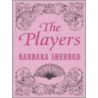 The Players door Barbara Sherrod