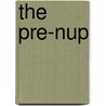 The Pre-Nup door Beth Kendrick