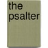 The Psalter