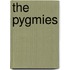 The Pygmies