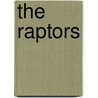 The Raptors door Ray Hogan