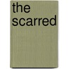 The Scarred by Isabel Lynch