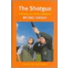 The Shotgun by Michael Yardley