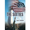 The Sixties door Terry H. Anderson