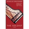 The Soloist door Nicholas Christopher