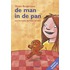 De man in de pan