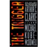The Trigger door Michael P. Kube-McDowell