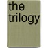The Trilogy