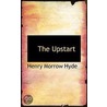 The Upstart by Henry Morrow Hyde