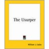 The Usurper by William J. Locke