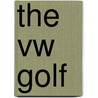 The Vw Golf door Volker Fishcher