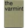 The Varmint by Owen Johnson