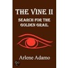 The Vine Ii door Arlene Adamo