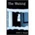 The Waiting