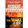 The Wake Up by Robert Ferrigno