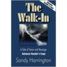 The Walk-In by Sandy Harringrton