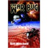 The War Bug door Biff Mitchell