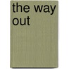 The Way Out by Charles Joseph Bellamy
